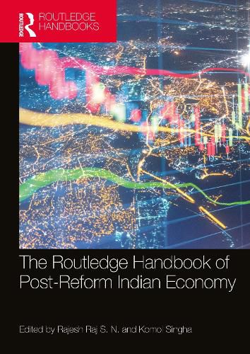 Cover image for The Routledge Handbook of Post-Reform Indian Economy