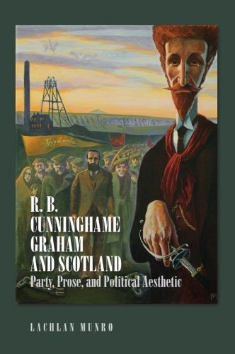 Cover image for R. B. Cunninghame Graham and Scotland