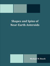 Cover image for Shapes and Spins of Near-Earth Asteroids