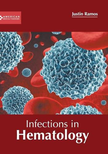 Cover image for Infections in Hematology