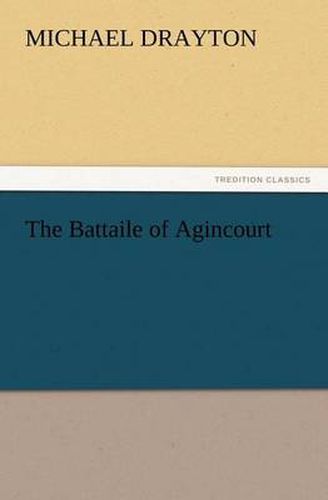 Cover image for The Battaile of Agincourt