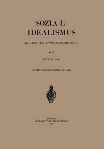 Cover image for Sozial-Idealismus: Neue Richtlinien Sozialer Erziehung