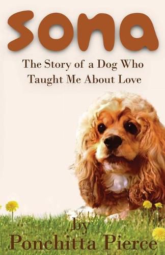 Cover image for Sona: The Story of a Dog Who Taught Me About Love