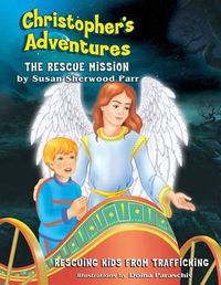 Cover image for Christopher's Adventures: The Rescue Mission