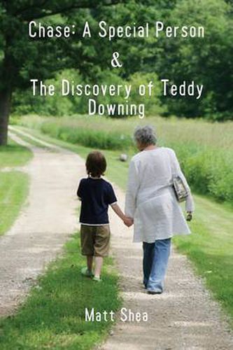 Cover image for Chase: A Special Person & the Discovery of Teddy Downing