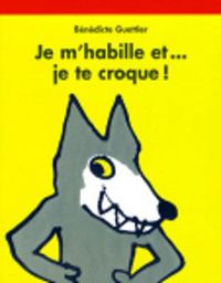 Cover image for Je m'habille et... je te croque !