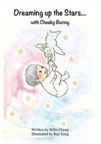 Cover image for Dreaming up the Stars with Cheeky Bunny