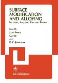 Cover image for Surface Modification and Alloying: by Laser, Ion, and Electron Beams