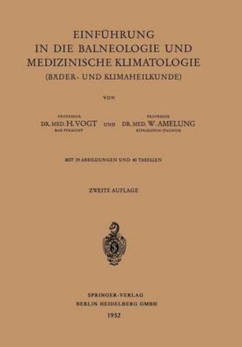 Einfuhrung in die Balneologie und medizinische Klimatologie (Bader- und Klimaheilkunde)