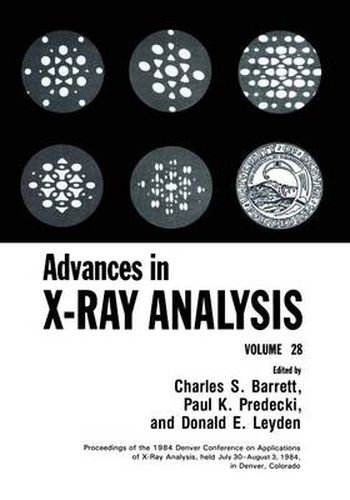 Cover image for Advances in X-Ray Analysis: Volume 28