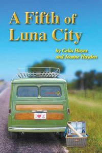 Cover image for A Fifth of Luna City