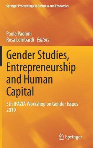 Cover image for Gender Studies, Entrepreneurship and Human Capital: 5th IPAZIA Workshop on Gender Issues 2019