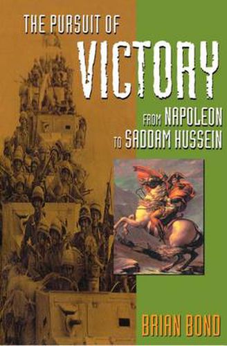 Cover image for The Pursuit of Victory: From Napoleon to Saddam Hussein