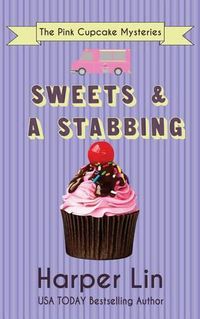 Cover image for Sweets and a Stabbing