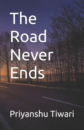 Cover image for The Road Never Ends (EditionFirst Edition)