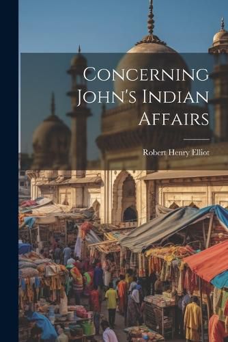 Concerning John's Indian Affairs