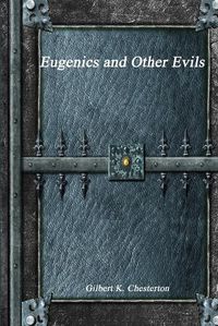 Cover image for Eugenics and Other Evils