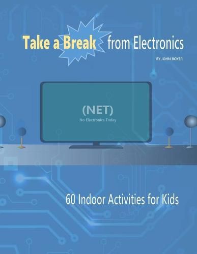 Cover image for Take a Break From Electronics