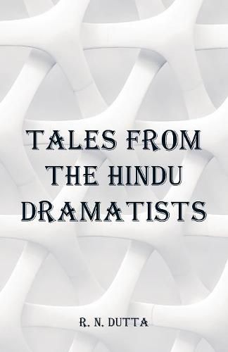 Cover image for Tales from the Hindu Dramatists