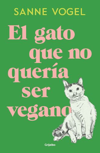 Cover image for El gato que no queria ser vegano / Meneertje