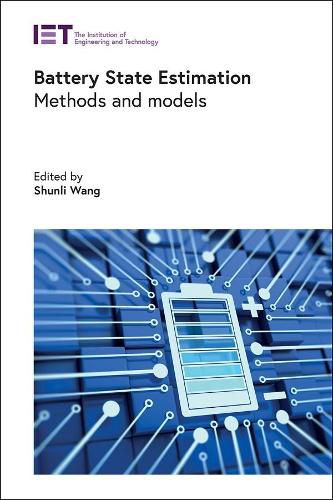 Cover image for Battery State Estimation: Methods and models