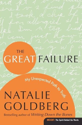 Cover image for The Great Failure: My Unexpected Path to Truth