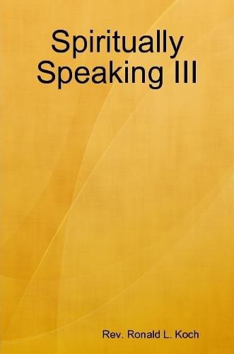 Cover image for Spiritually Speaking III