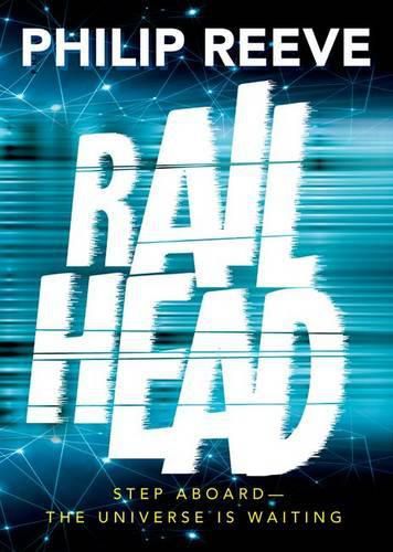 Cover image for Railhead: shortlisted for the CILIP Carnegie Medal 2017