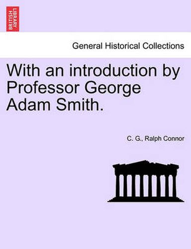 Cover image for With an Introduction by Professor George Adam Smith.