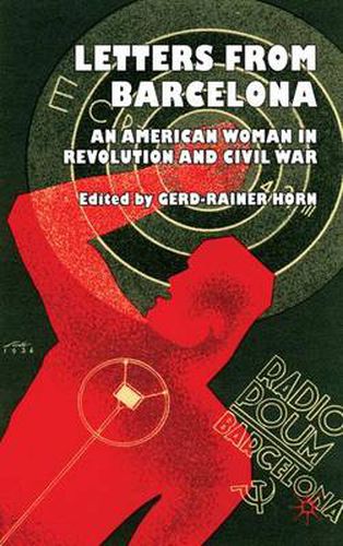 Cover image for Letters from Barcelona: An American Woman in Revolution and Civil War