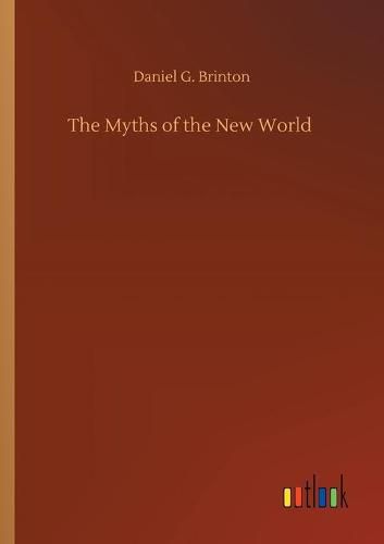 Cover image for The Myths of the New World