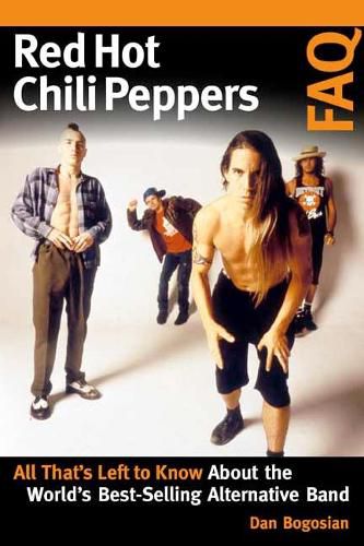 Cover image for Red Hot Chili Peppers FAQ: All That's Left to Know About the World's Best-Selling Alternative Band