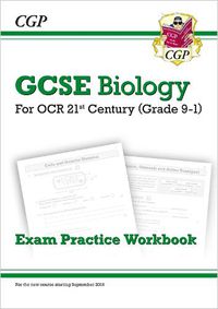 Cover image for Grade 9-1 GCSE Biology: OCR 21st Century Exam Practice Workbook