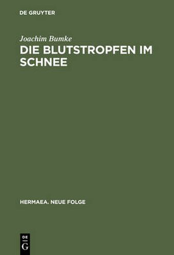 Die Blutstropfen im Schnee: UEber Wahrnehmung und Erkenntnis im  Parzival  Wolframs von Eschenbach