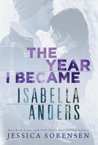 Cover image for The Year I Became Isabella Anders