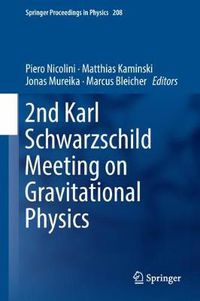 Cover image for 2nd Karl Schwarzschild Meeting on Gravitational Physics