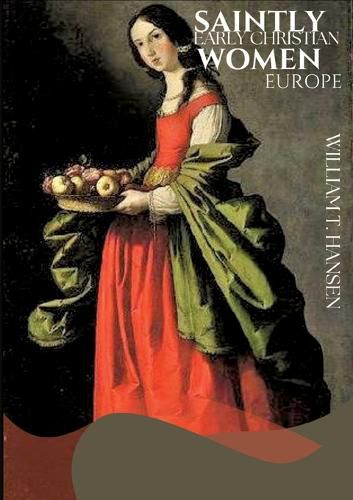 Saintly Early Christian Women Europe