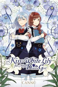 Cover image for Kiss and White Lily for My Dearest Girl, Vol. 8