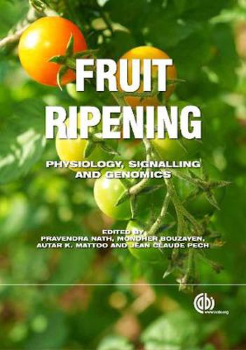 Cover image for Fruit Ripening: Physiology, Signalling and Genomics