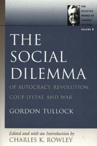 Cover image for Social Dilemma: Of Autocracy, Revolution, Coup d'Etat & War