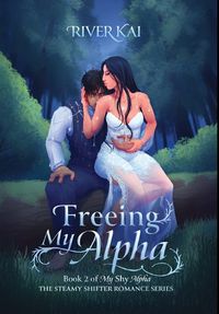 Cover image for Freeing My Alpha