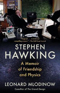 Cover image for Stephen Hawking: A Memoir of Friendship and Physics