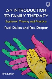 Cover image for An Introduction to Family Therapy: Systemic Theory and Practice