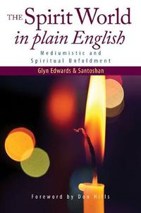 Cover image for The Spirit World in Plain English: Mediumistic and Spiritual Unfoldment