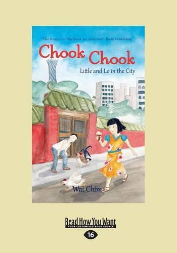 Chook Chook: Little and Lo in the City
