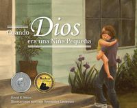 Cover image for Cuando Dios Era Una Nina Pequena