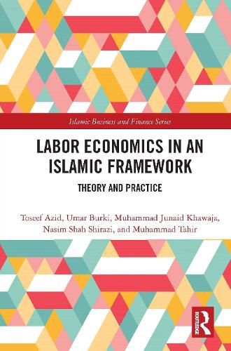 Cover image for Labor Economics in an Islamic Framework: Theory and Practice