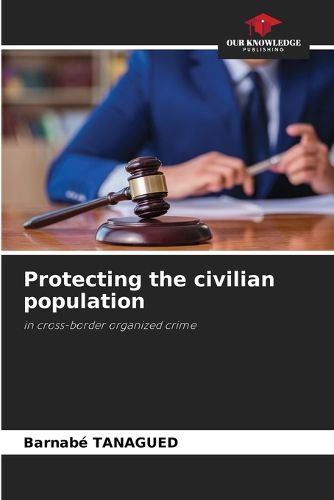 Cover image for Protecting the civilian population