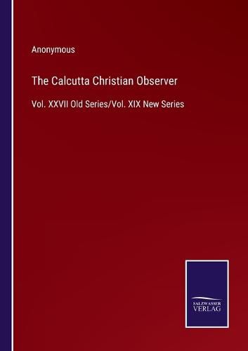 Cover image for The Calcutta Christian Observer