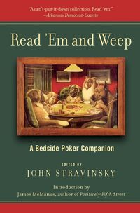 Cover image for Read 'em and Weep: A Bedside Poker Companion